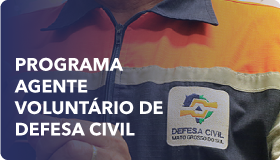 Programa Agente Voluntário de Defesa Civil.